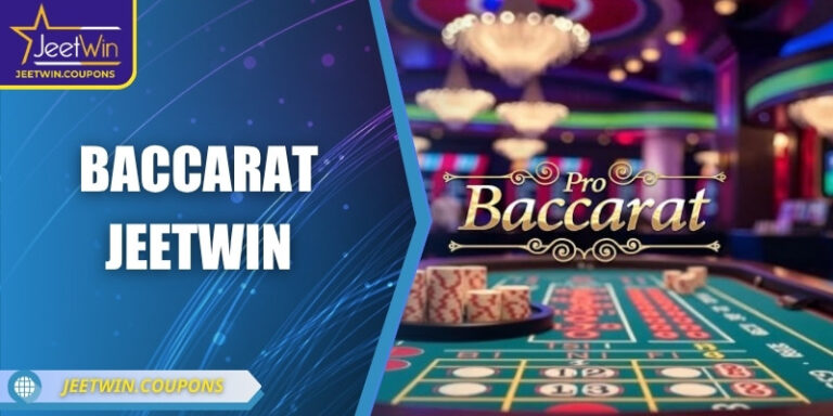 Baccarat JeetWin – Không gian casino trực tuyến sang trọng